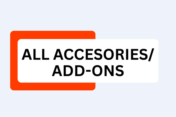 All Accessories/ Add-Ons