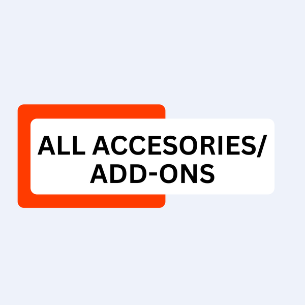 All Accessories/ Add-Ons